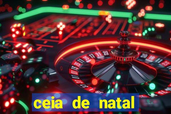 ceia de natal lista completa